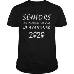 Seniors The One Where They Were Quarantined 2020 Shirt